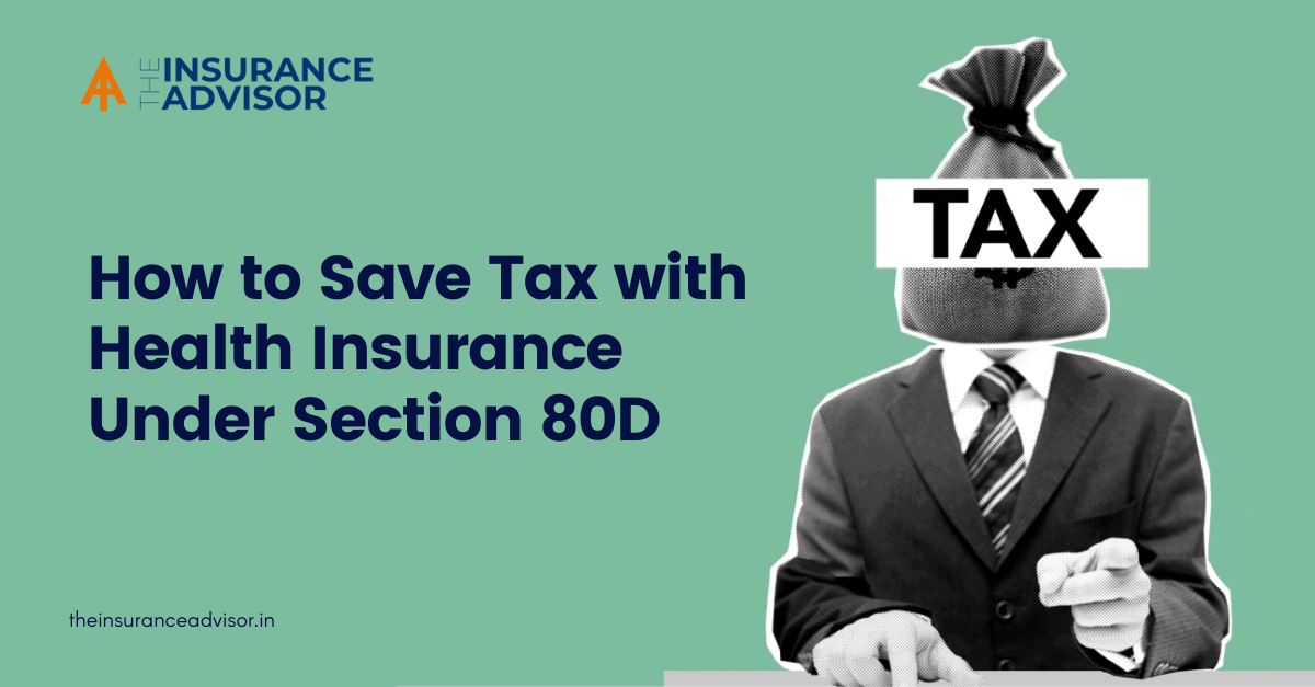 How to Save Tax with Health Insurance Under Section 80D
