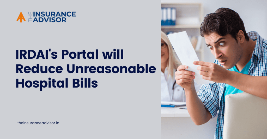 IRDAI's Portal will Reduce Unreasonable Hospital Bills