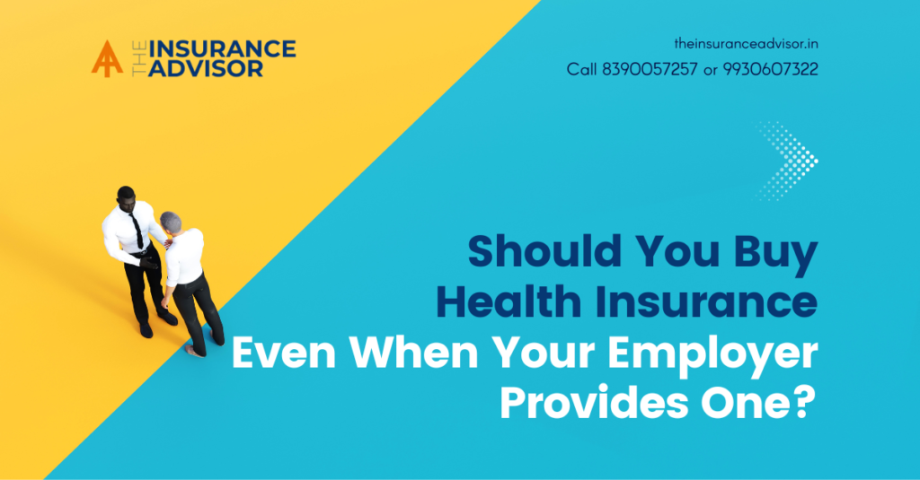 Should You Buy Health Insurance Even When Your Employer Provides One