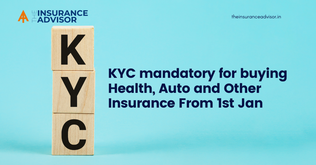 Purchasing health, vehicle, and other insurance will require KYC from January 1st