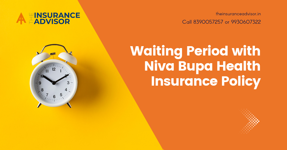 Waiting Period with Niva Bupa Health Insurance Policy