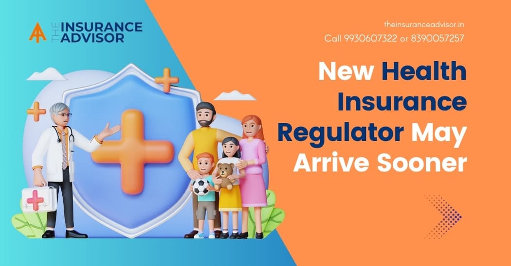 New Health Insurance Regulator May Arrive Sooner