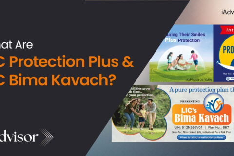 What are LIC Protection Plus & LIC Bima Kavach-2