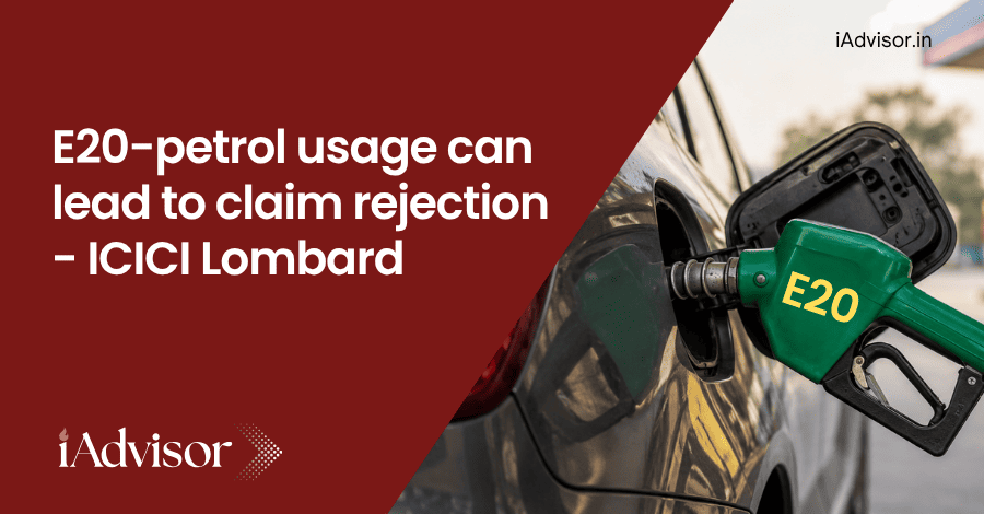 E20-petrol usage can lead to claim rejection - ICICI Lombard